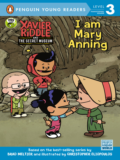 Title details for Xavier Riddle and the Secret Museum: I Am Mary Anning by Brooke Vitale - Available